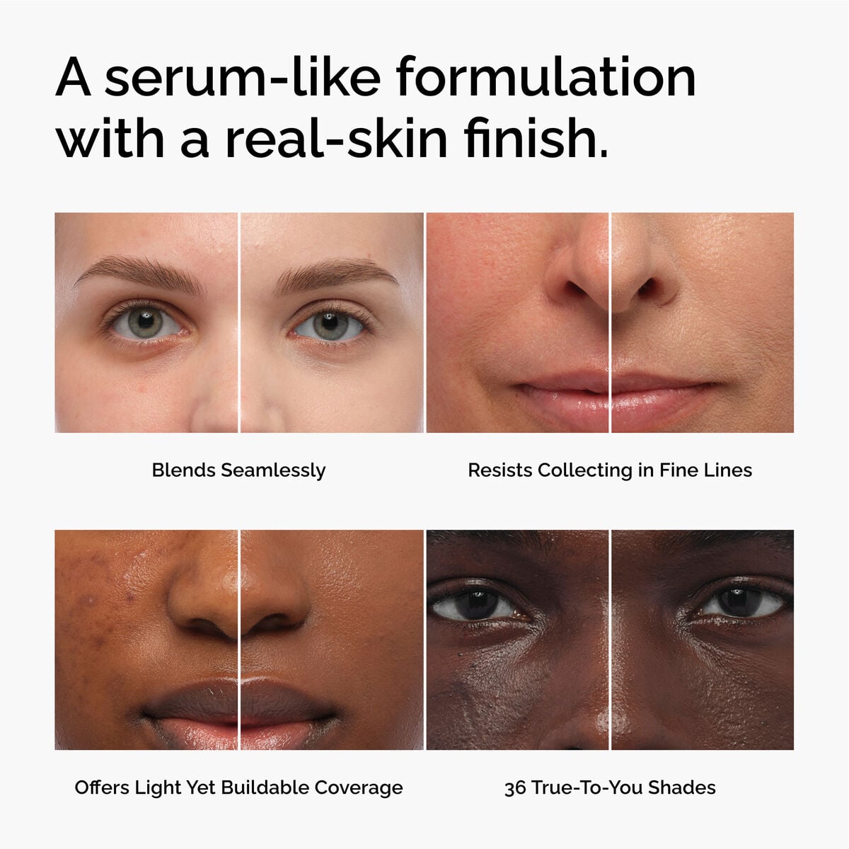 serum-foundation-b4 FY26-D50944-ORD-Web-PDP-Colours-Benefits-1x1-EN.jpg